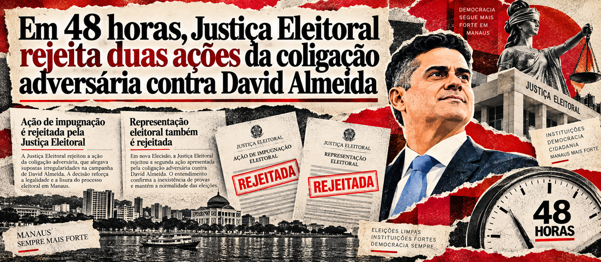 TRE-AM julga improcedentes duas representações eleitorais contra David Almeida